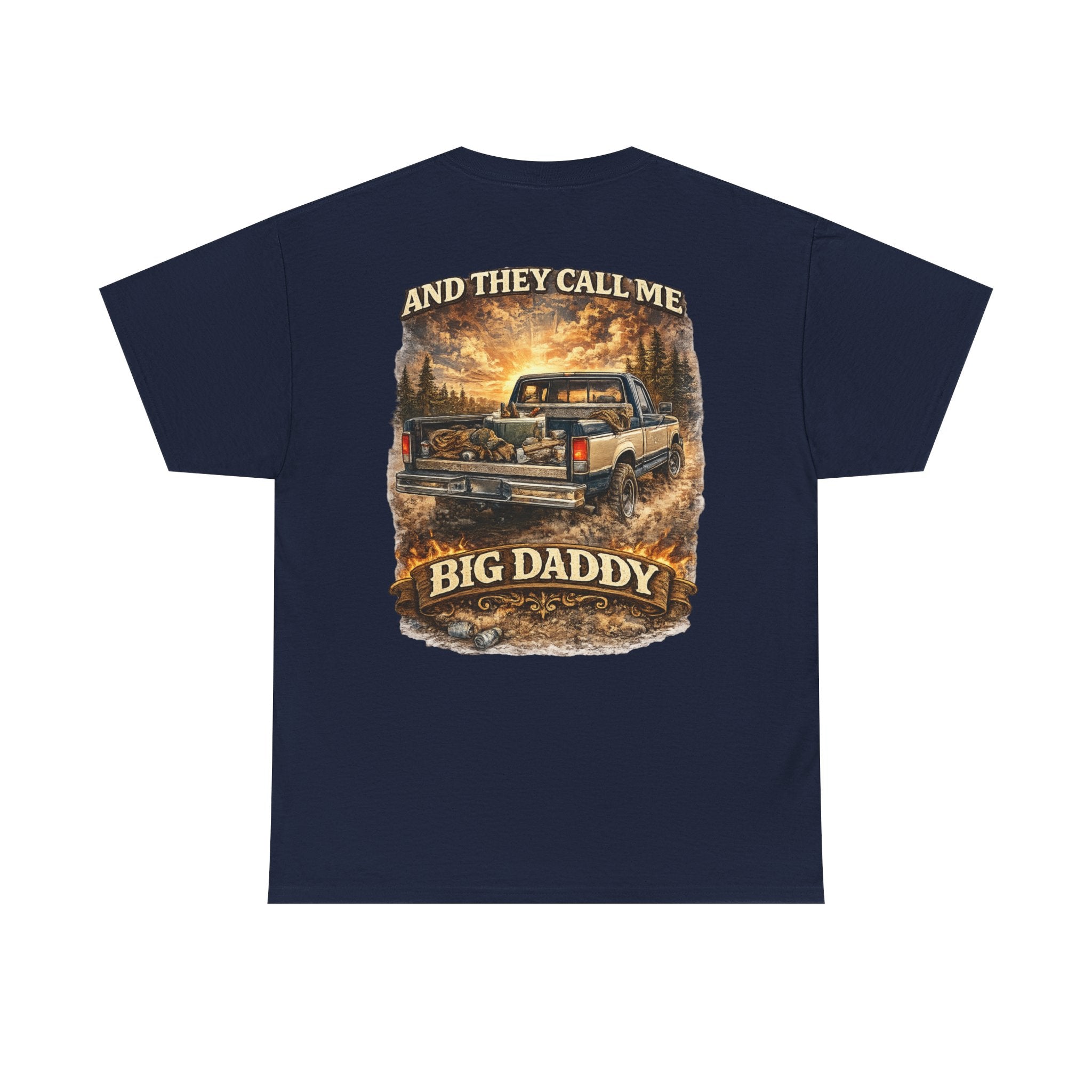Unisex Heavy Cotton Tee 🚙🔥  And They Call Me BIG DADDY – Retro Truck T-Shirt Design 🔥🚙