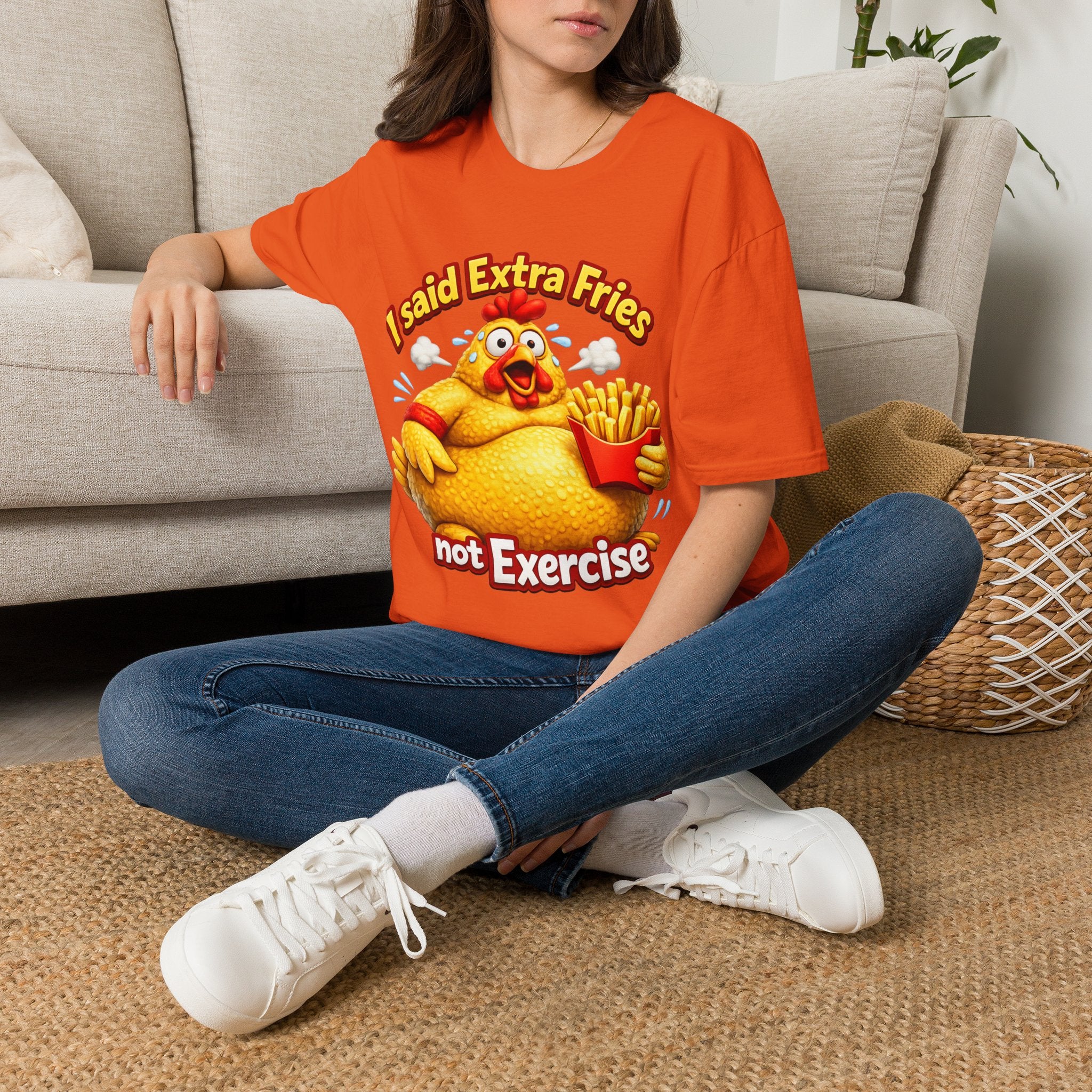 T-Shirt — “I Said Extra Fries, Not Exercise” Funny Chicken Graphic Tee