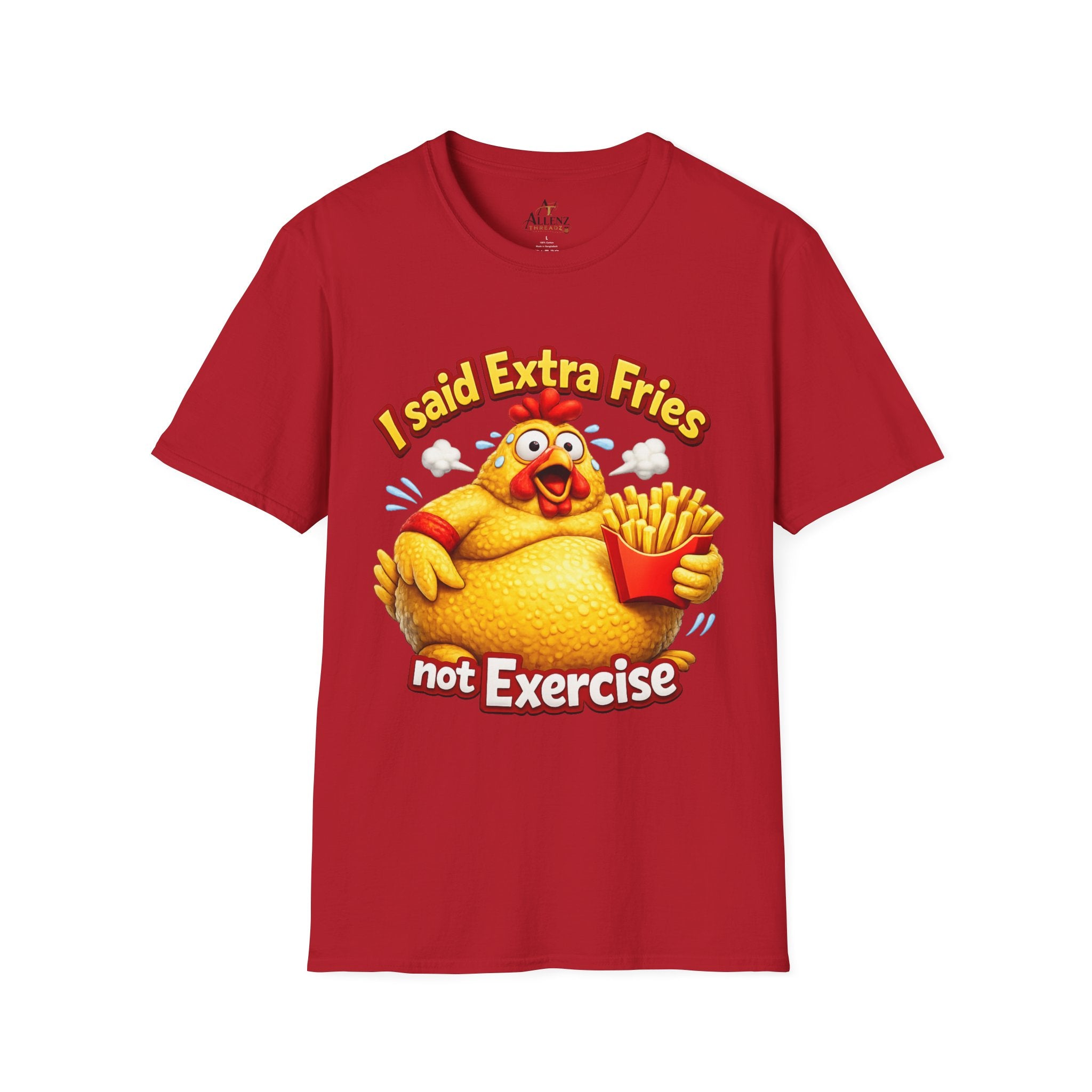 T-Shirt — “I Said Extra Fries, Not Exercise” Funny Chicken Graphic Tee