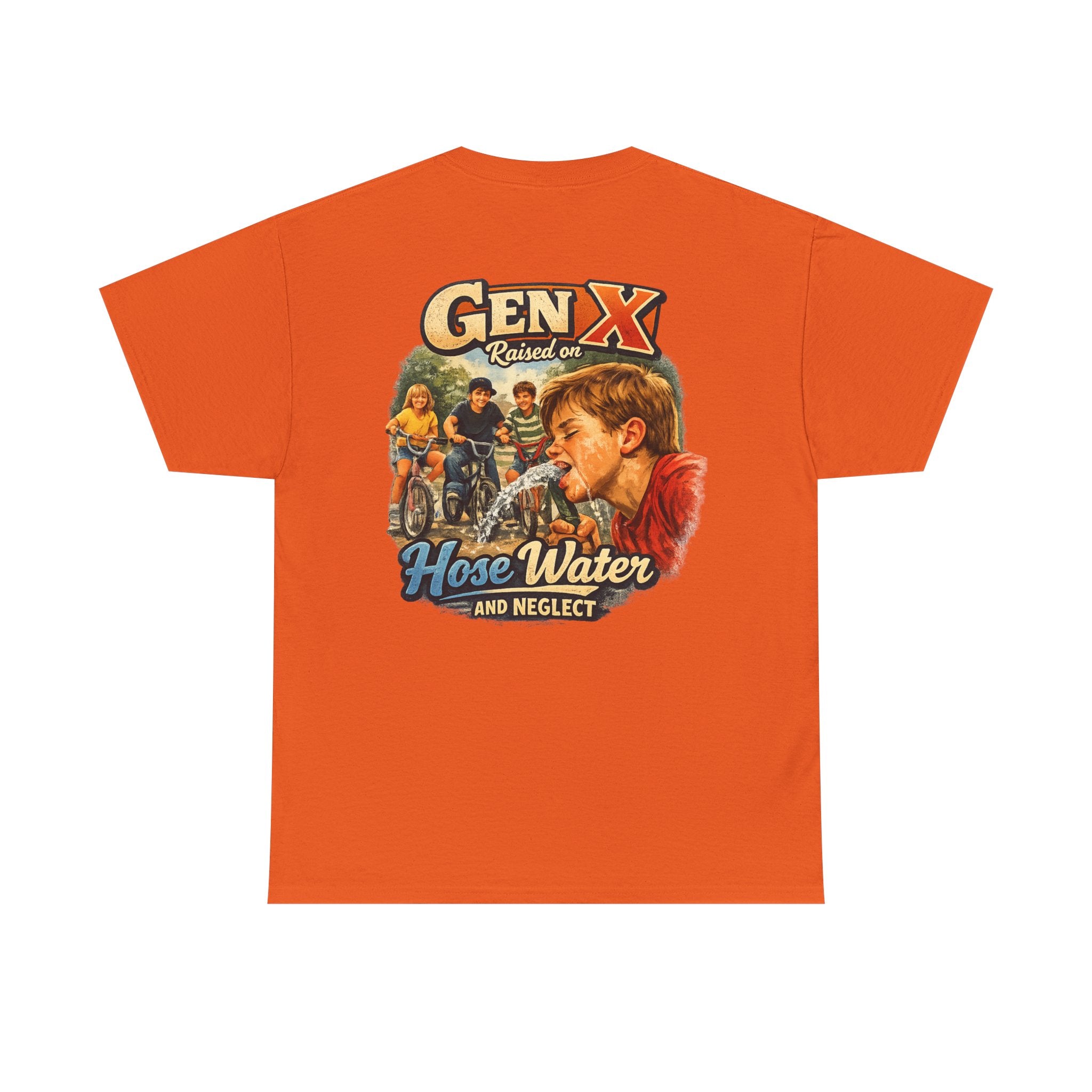 Gen X Hose Water and Neglect Unisex Heavy Cotton Tee