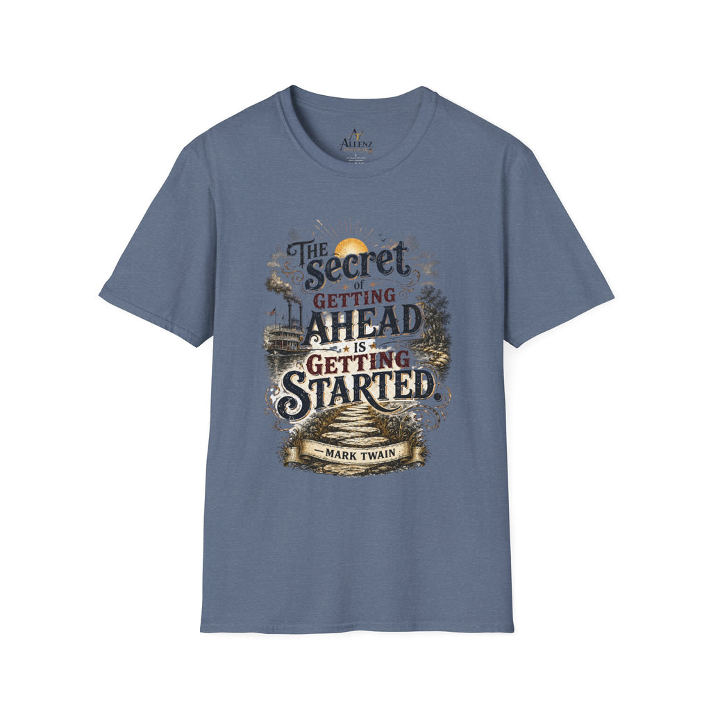The Secret to Getting Ahead Unisex Softstyle T-Shirt