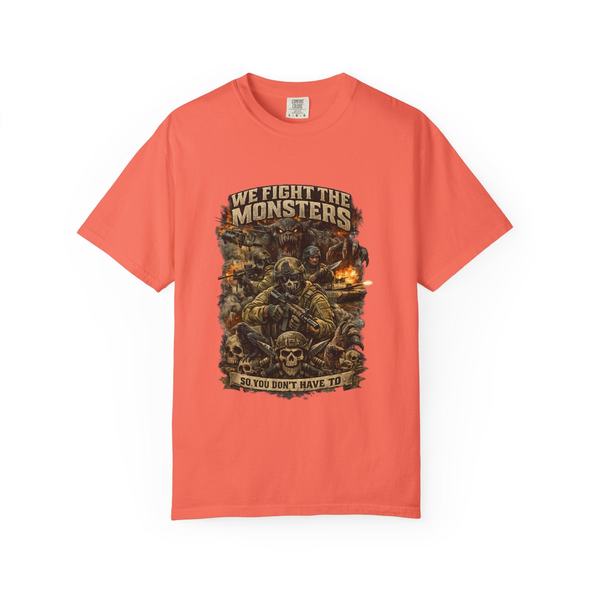 We Fight the Monsters Graphic T-Shirt — Military Fantasy Combat Design