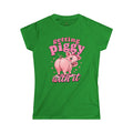 Women's Softstyle Tee   (Getting Piggy with it)