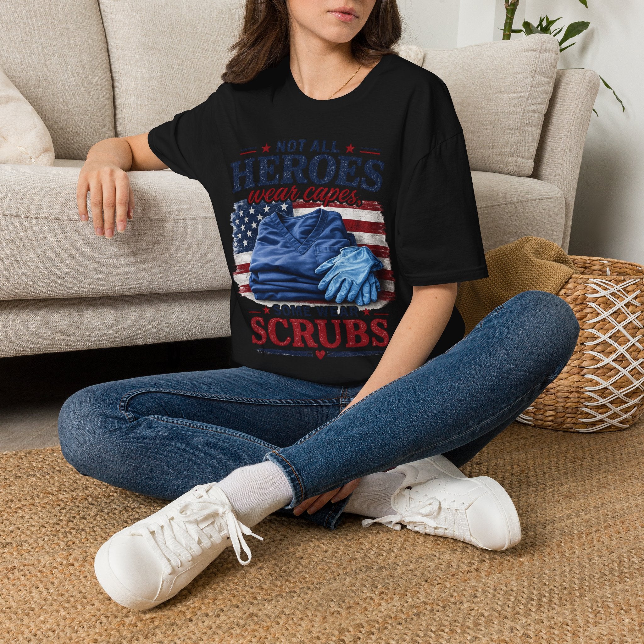 Not All Heroes Wear Capes — Some Wear Scrubs T-Shirt