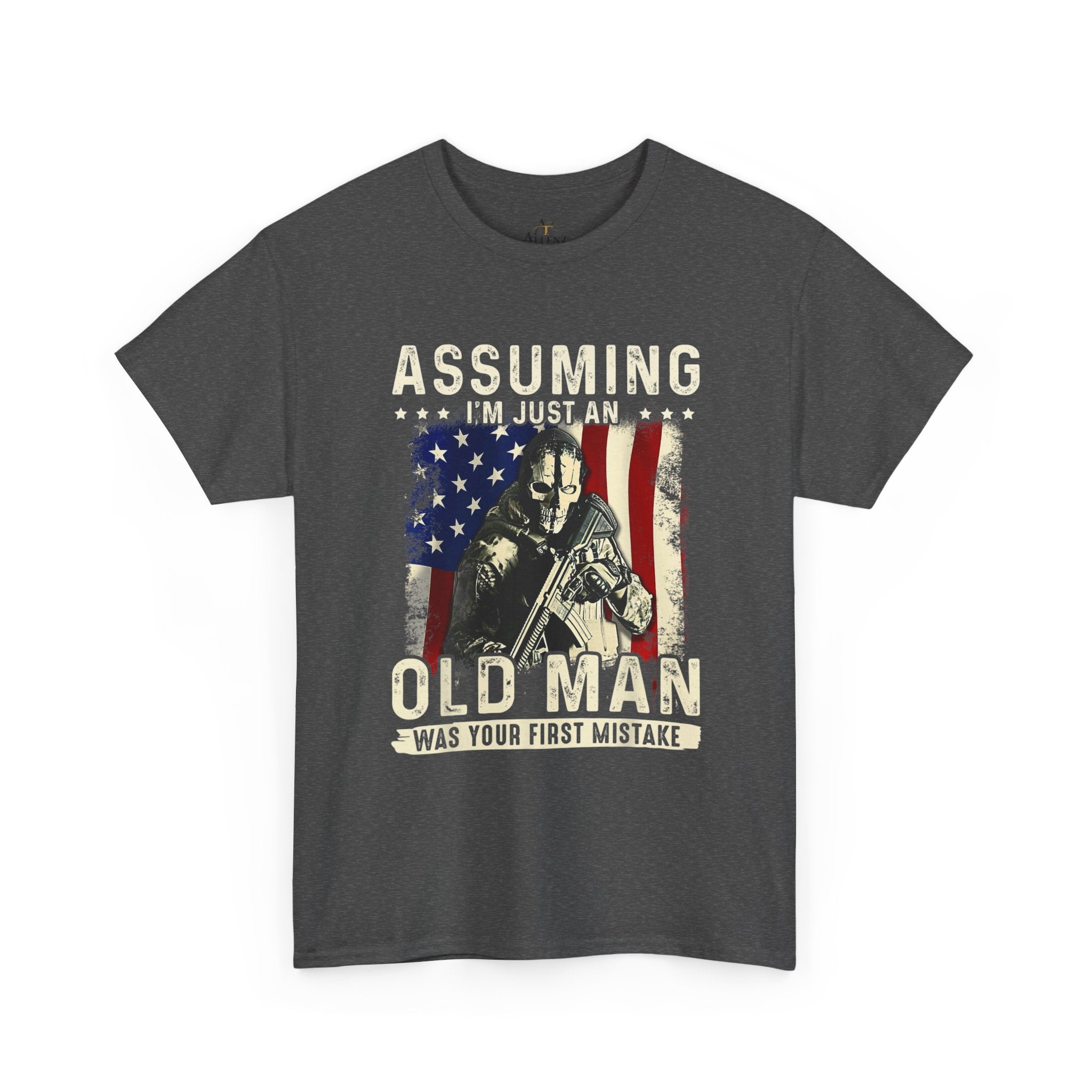 Unisex Heavy Cotton Tee  “Assuming I’m Just an Old Man Was Your First Mistake” Veteran T-Shirt
