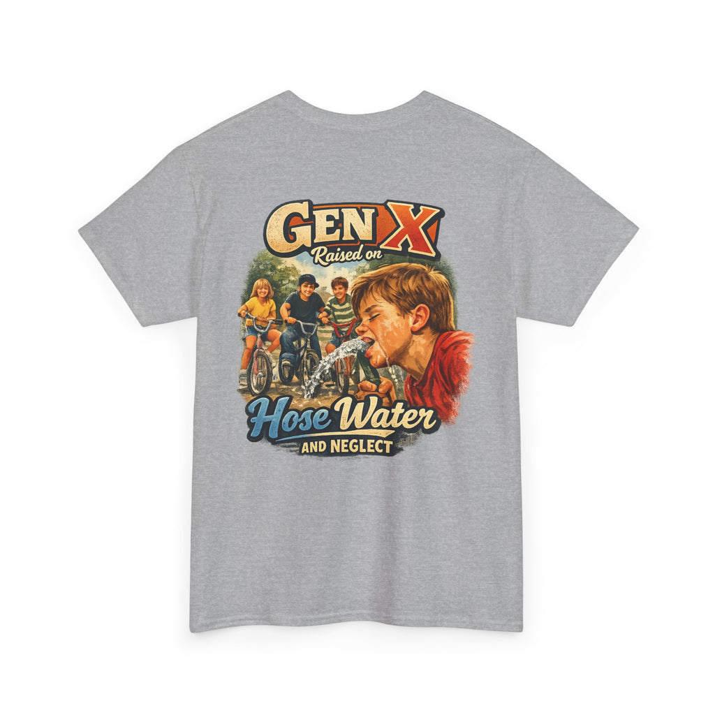 Gen X Hose Water and Neglect Unisex Heavy Cotton Tee