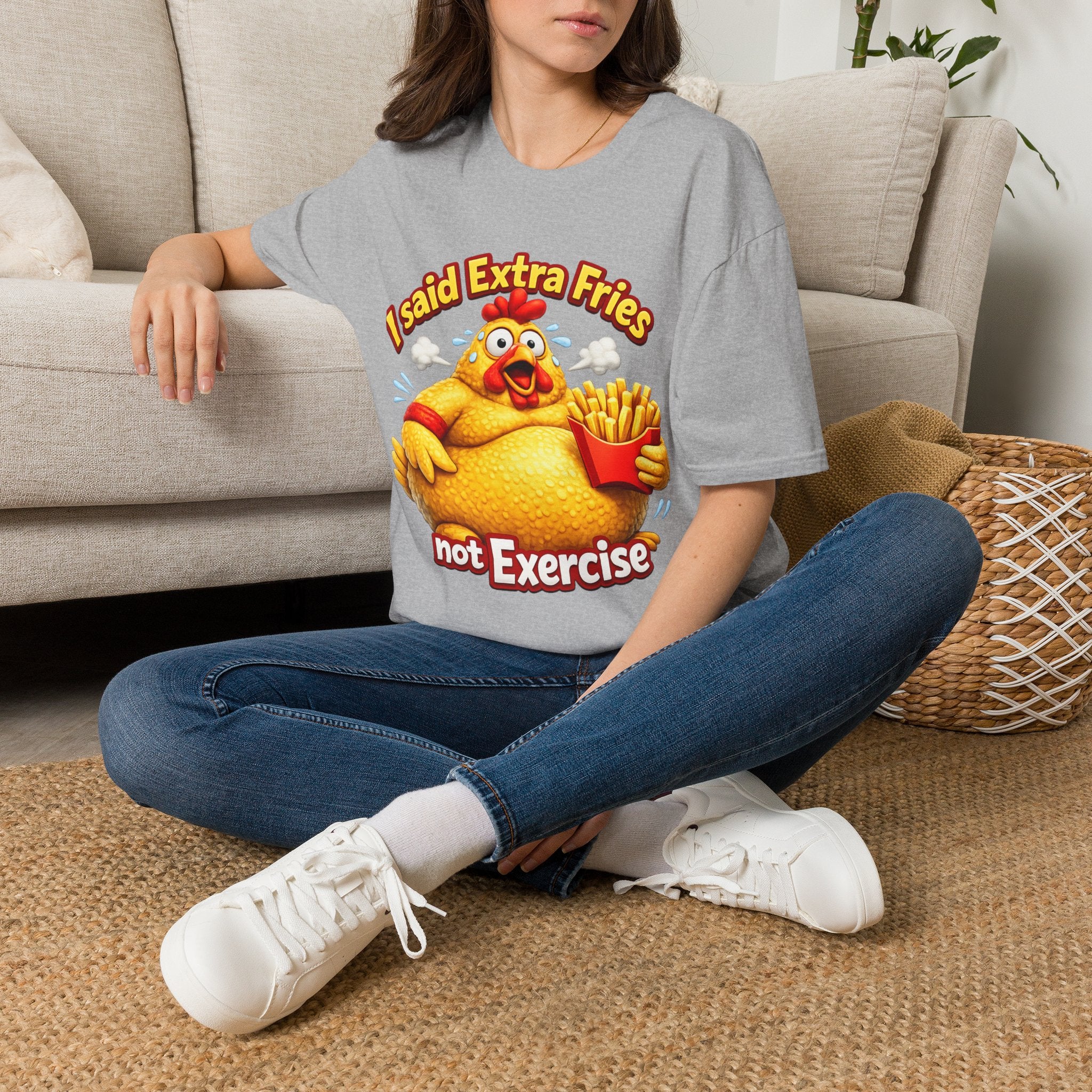 T-Shirt — “I Said Extra Fries, Not Exercise” Funny Chicken Graphic Tee