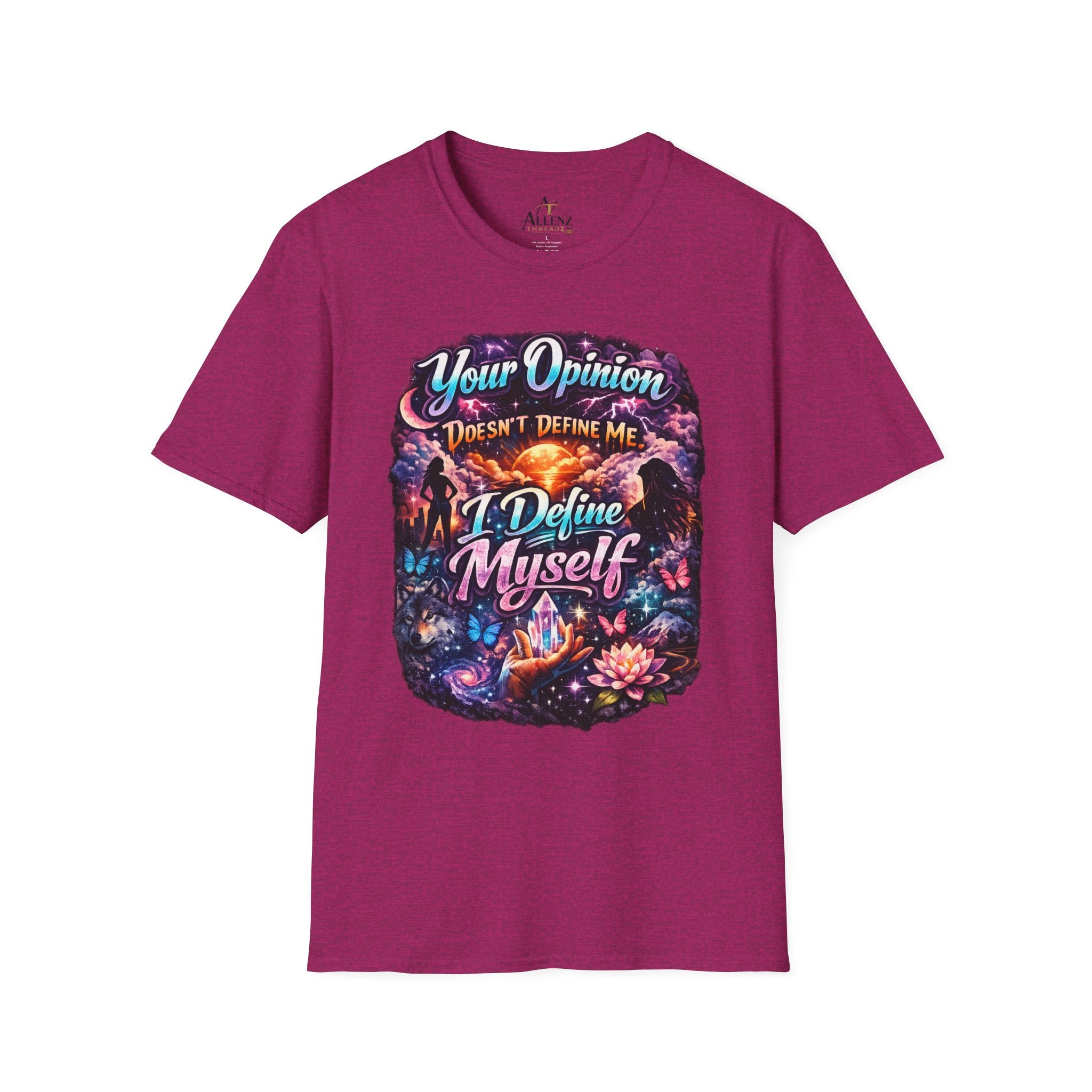 T-Shirt — "Your Opinion Doesn't Define Me, I Define Myself" Empowerment Graphic Tee