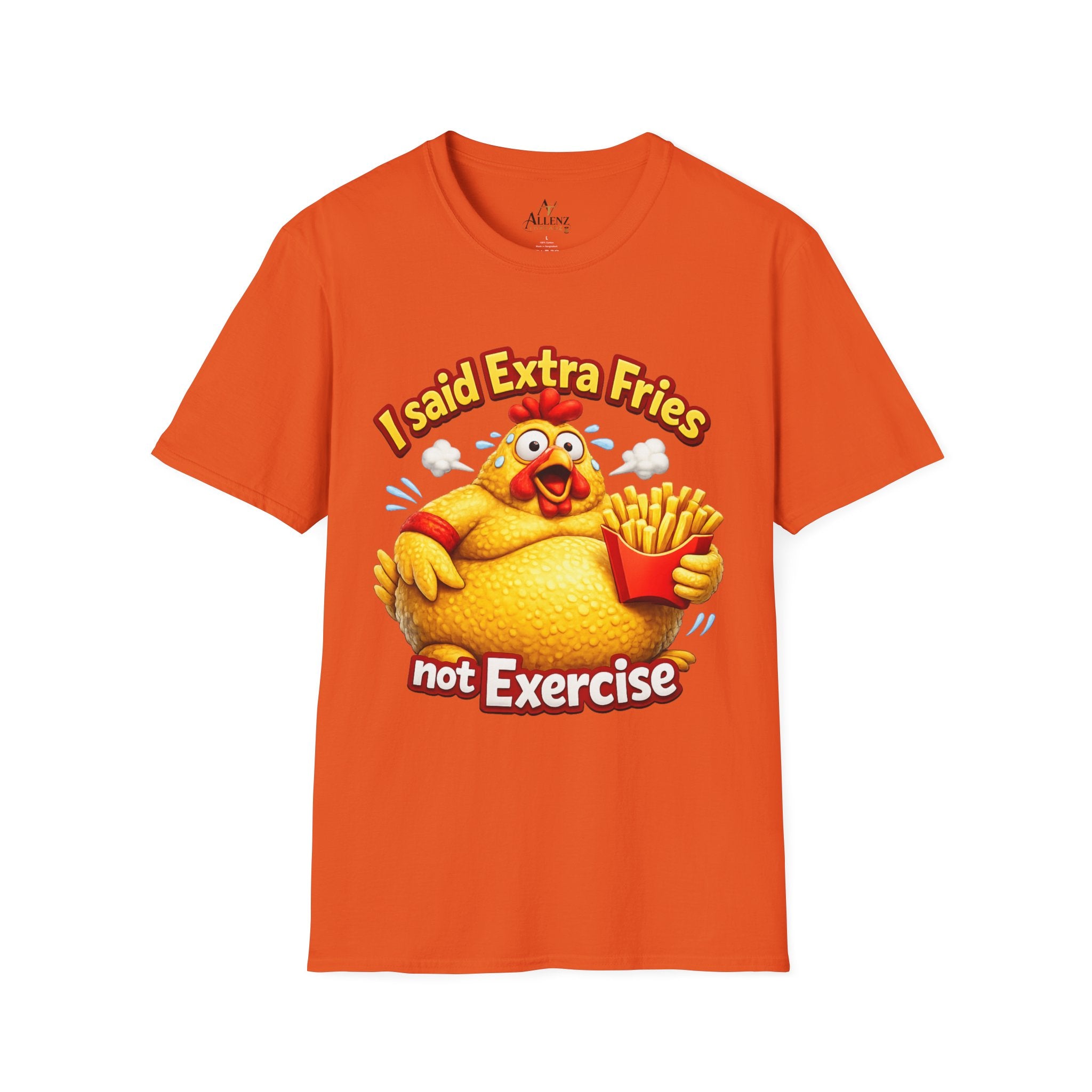 T-Shirt — “I Said Extra Fries, Not Exercise” Funny Chicken Graphic Tee