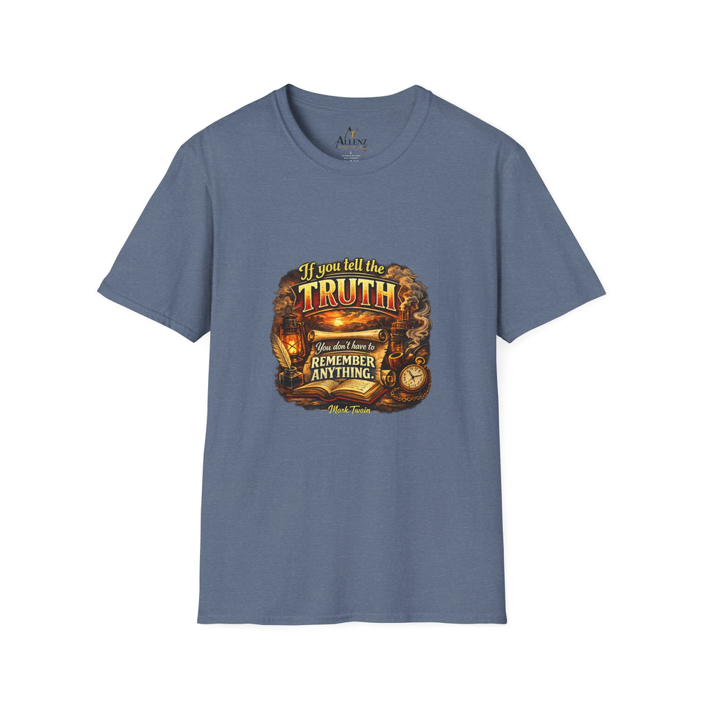 If you tell the truth Unisex Softstyle T-Shirt