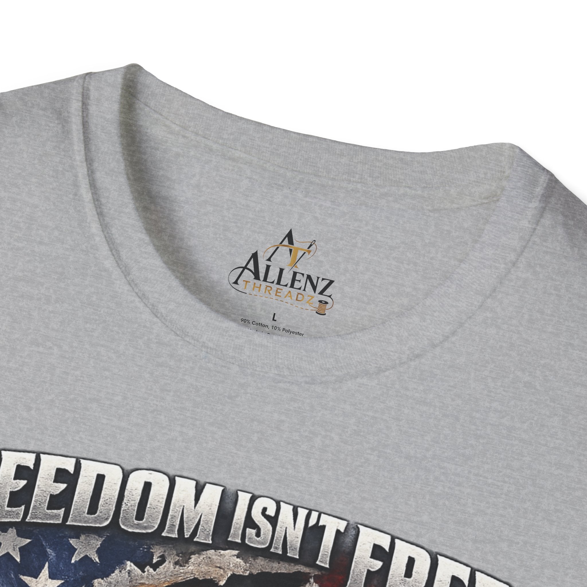 Unisex Softstyle T-Shirt- Freedom isn't free it's earned