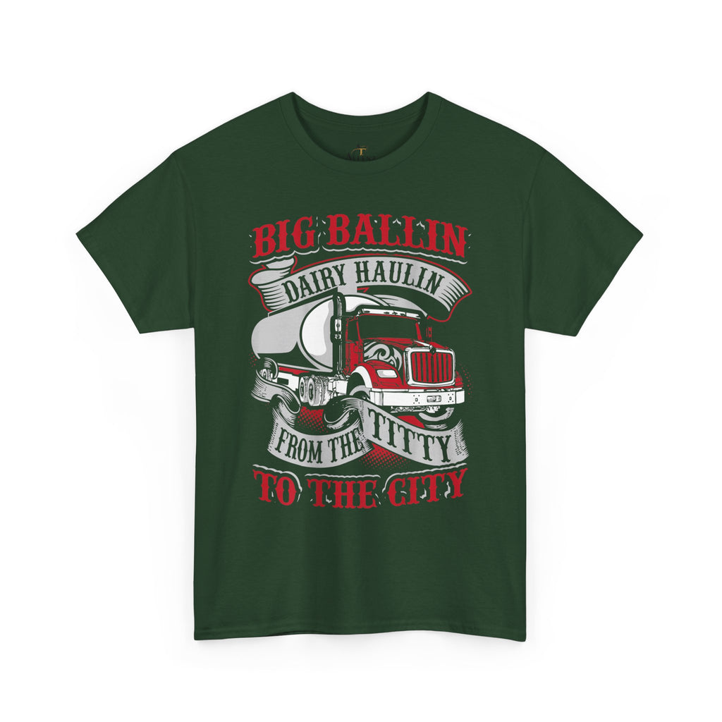 Unisex Heavy Cotton Tee “Big Ballin’ Dairy Haulin’” Funny Truck Driver T-Shirt