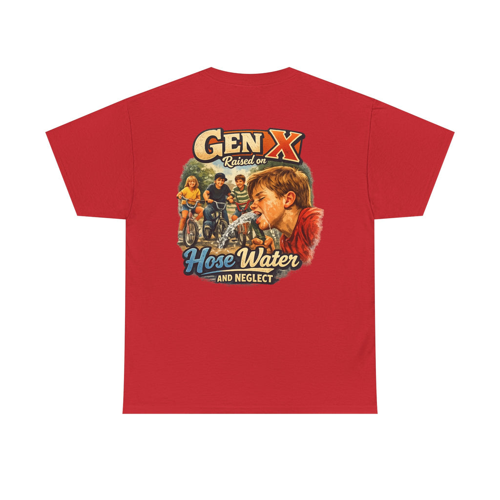 Gen X Hose Water and Neglect Unisex Heavy Cotton Tee