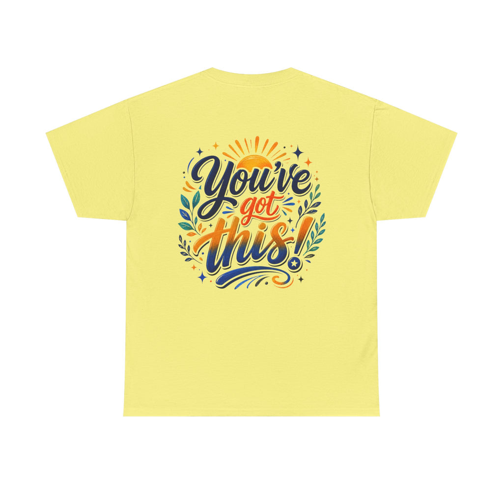 You've Got This Unisex Heavy Cotton Tee