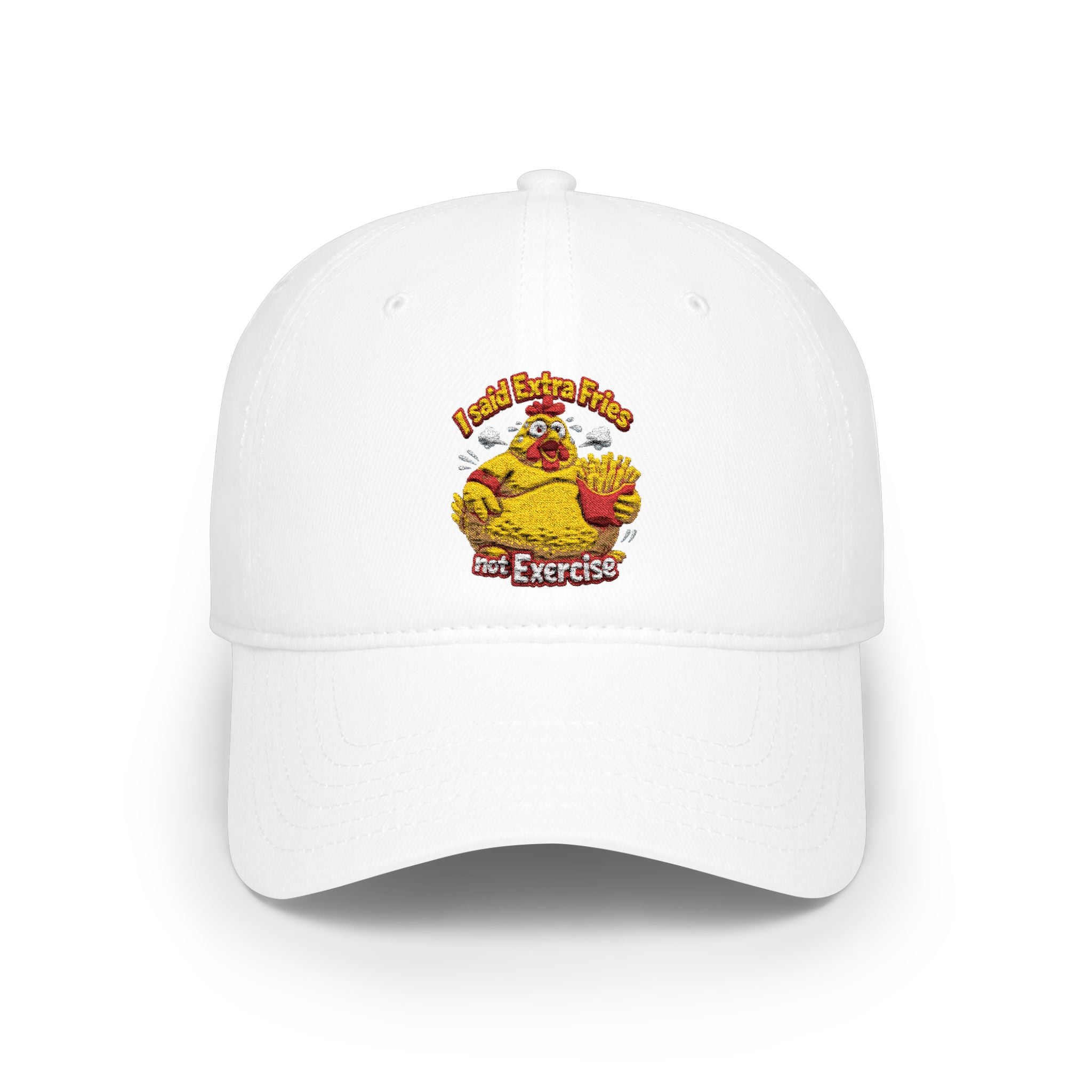 Low Profile Baseball Cap /I said extra fries not exercise