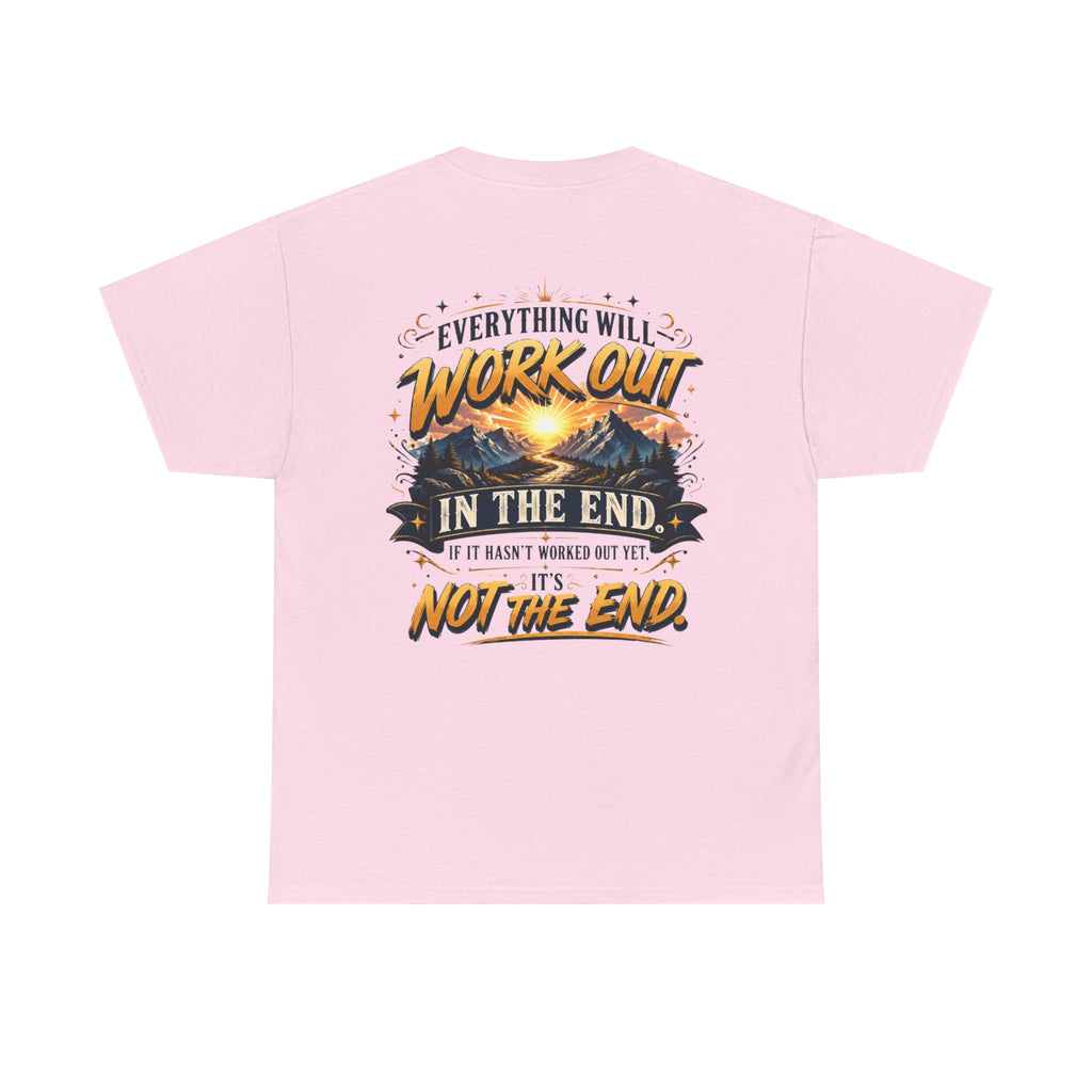 Everything Will Work Out Unisex Heavy Cotton Tee