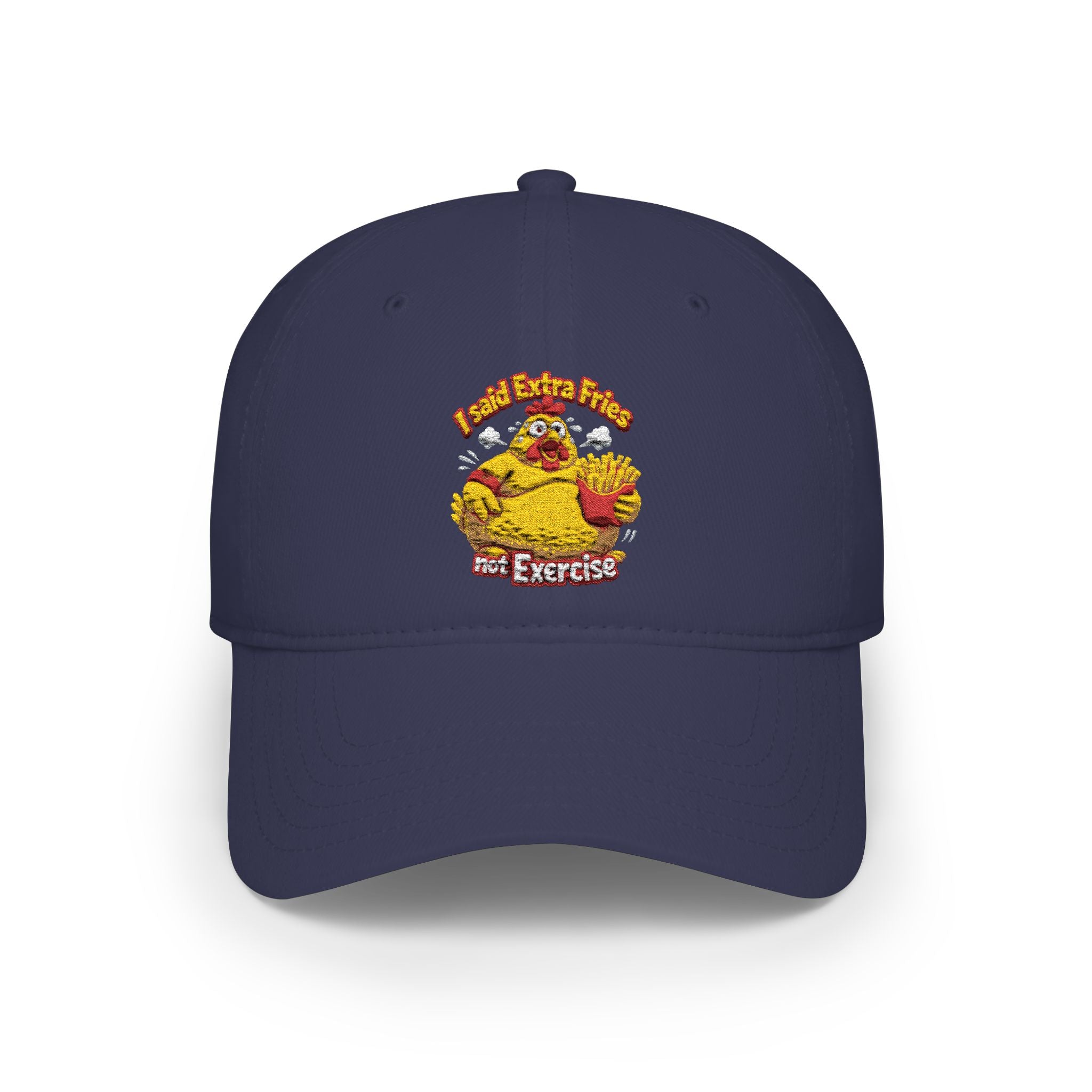 Low Profile Baseball Cap /I said extra fries not exercise