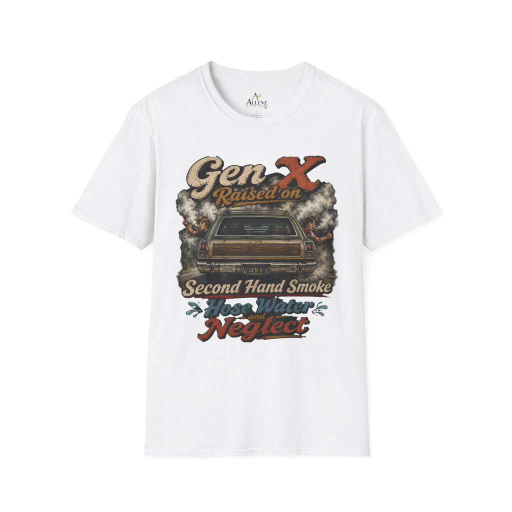 Gen X T-Shirt — "Raised on Secondhand Smoke, Hose Water, Neglect" Retro Car Vintage Tee