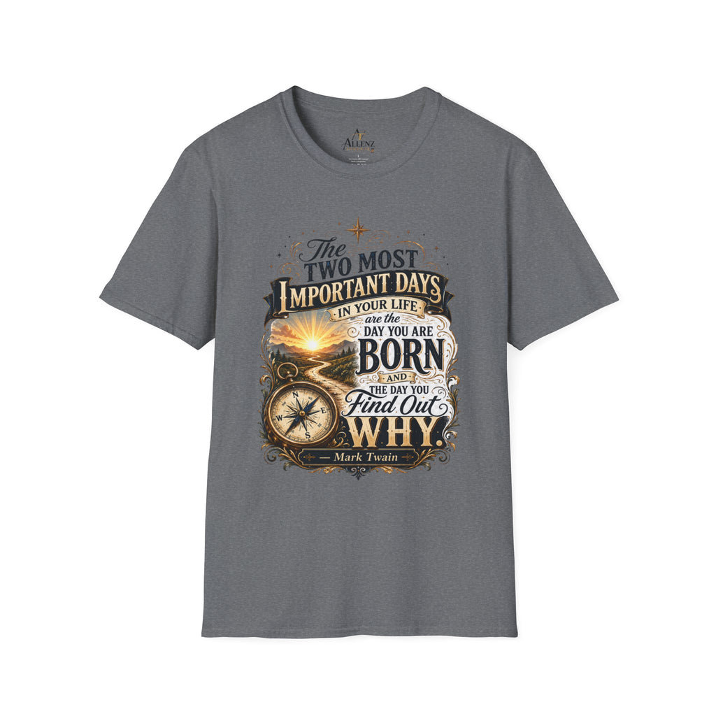 Two Most Important Days Mark Twain Unisex Softstyle T-Shirt