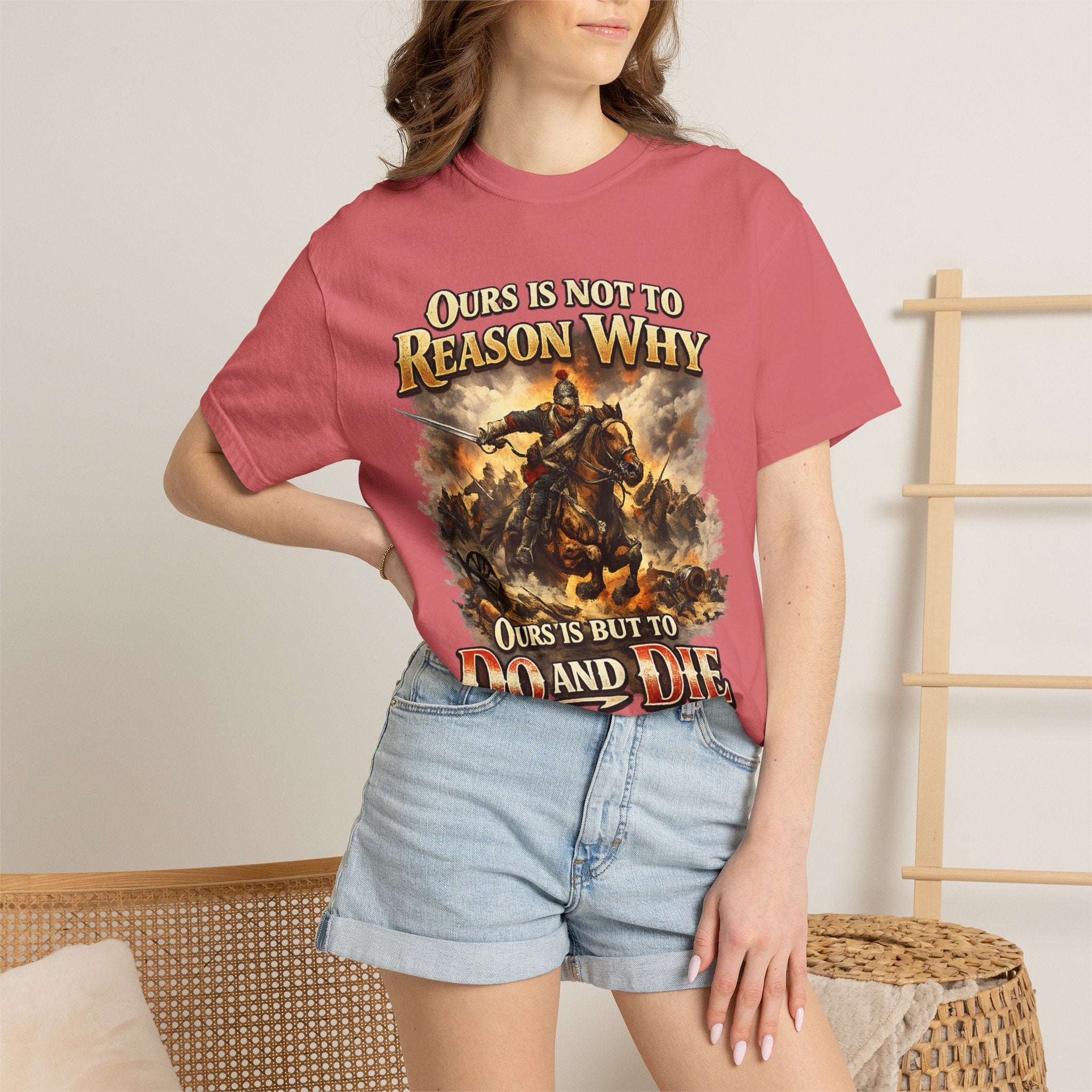 Battlefield Quote T-Shirt — "Ours Is Not To Reason Why, Ours Is But To Do And Die"