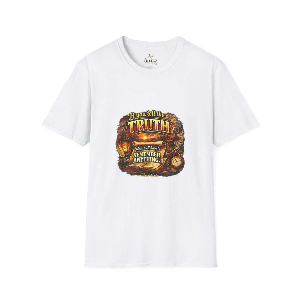 If you tell the truth Unisex Softstyle T-Shirt