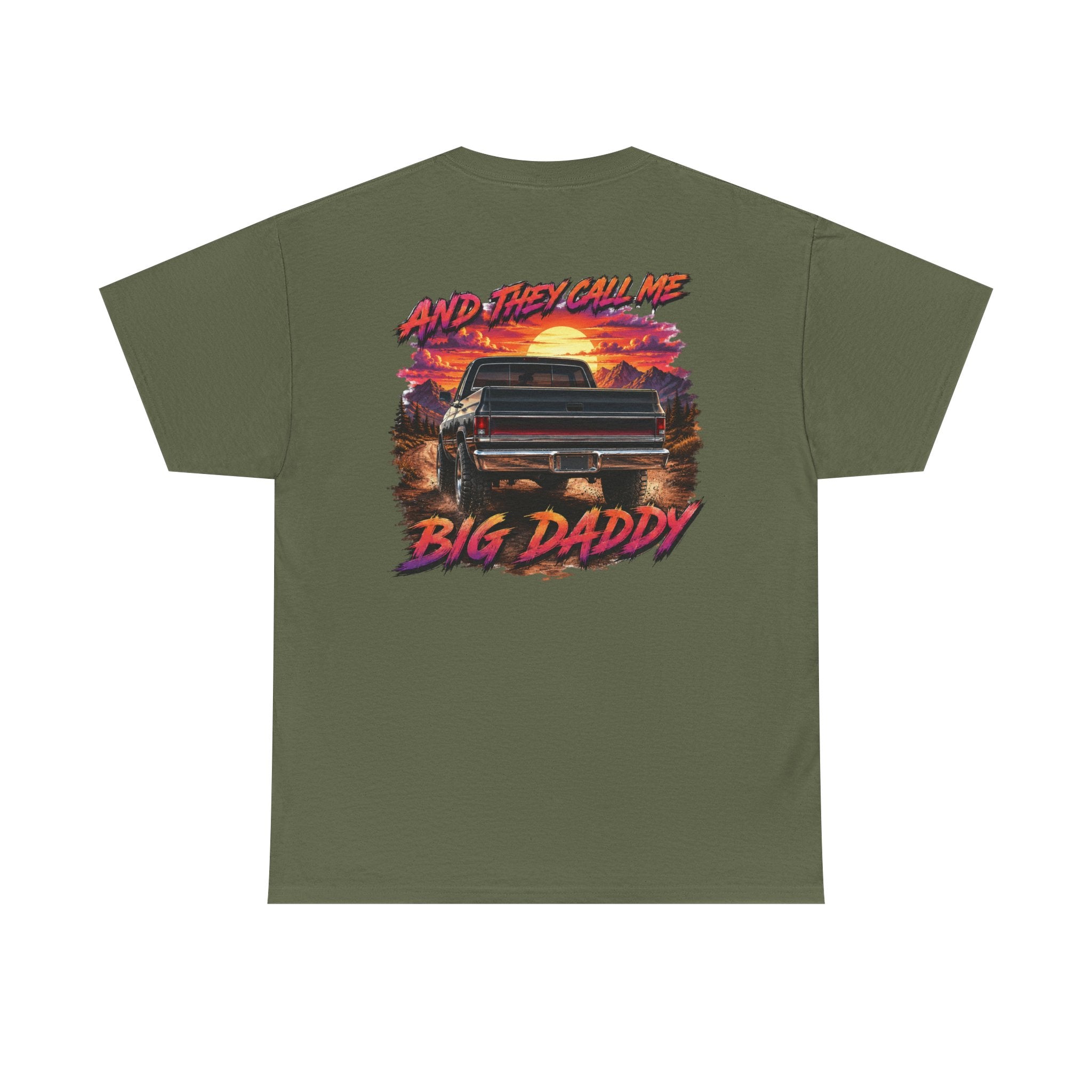 Unisex Heavy Cotton Tee🔥🚘 And They Call Me BIG DADDY – Retro Truck T-Shirt Design 🌄💨