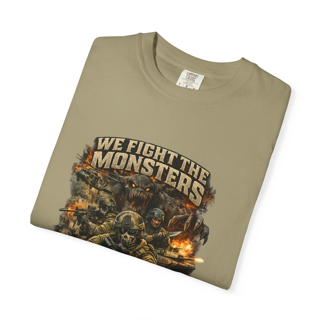 We Fight the Monsters Graphic T-Shirt — Military Fantasy Combat Design