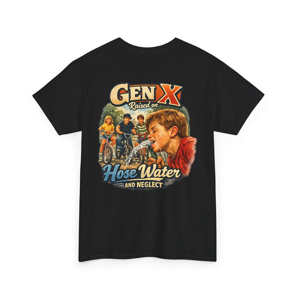 Gen X Hose Water and Neglect Unisex Heavy Cotton Tee