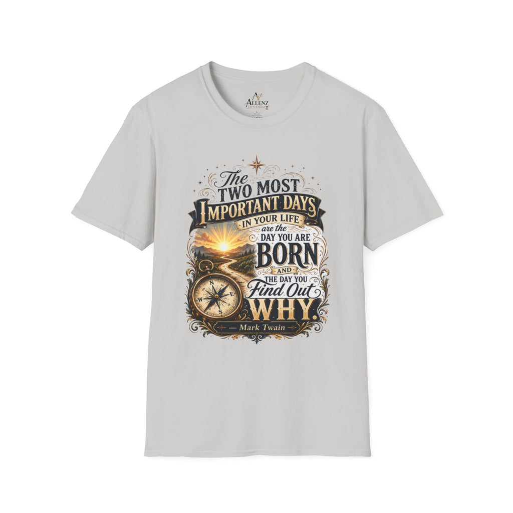 Two Most Important Days Mark Twain Unisex Softstyle T-Shirt