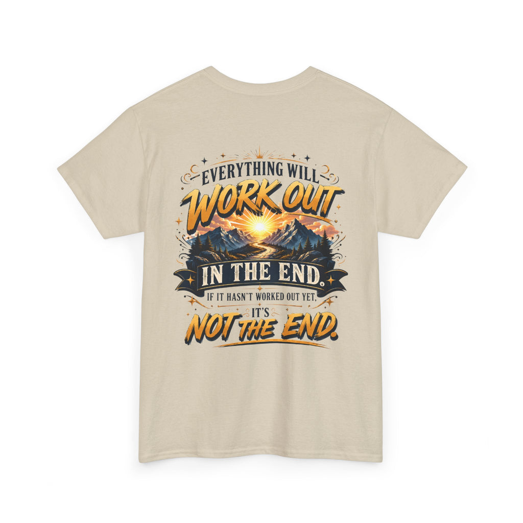Everything Will Work Out Unisex Heavy Cotton Tee