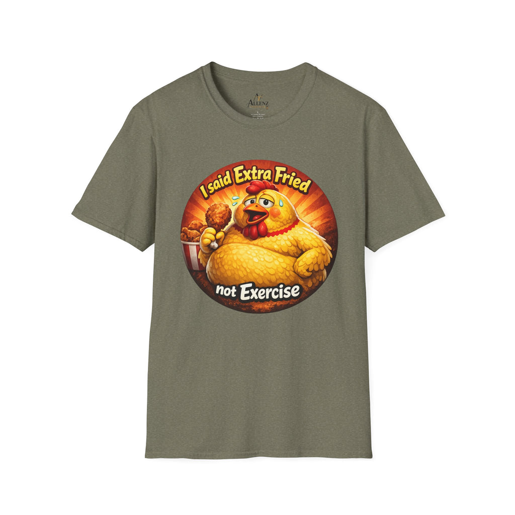 🍗 “I Said Extra Fried, Not Exercise!” 🍗