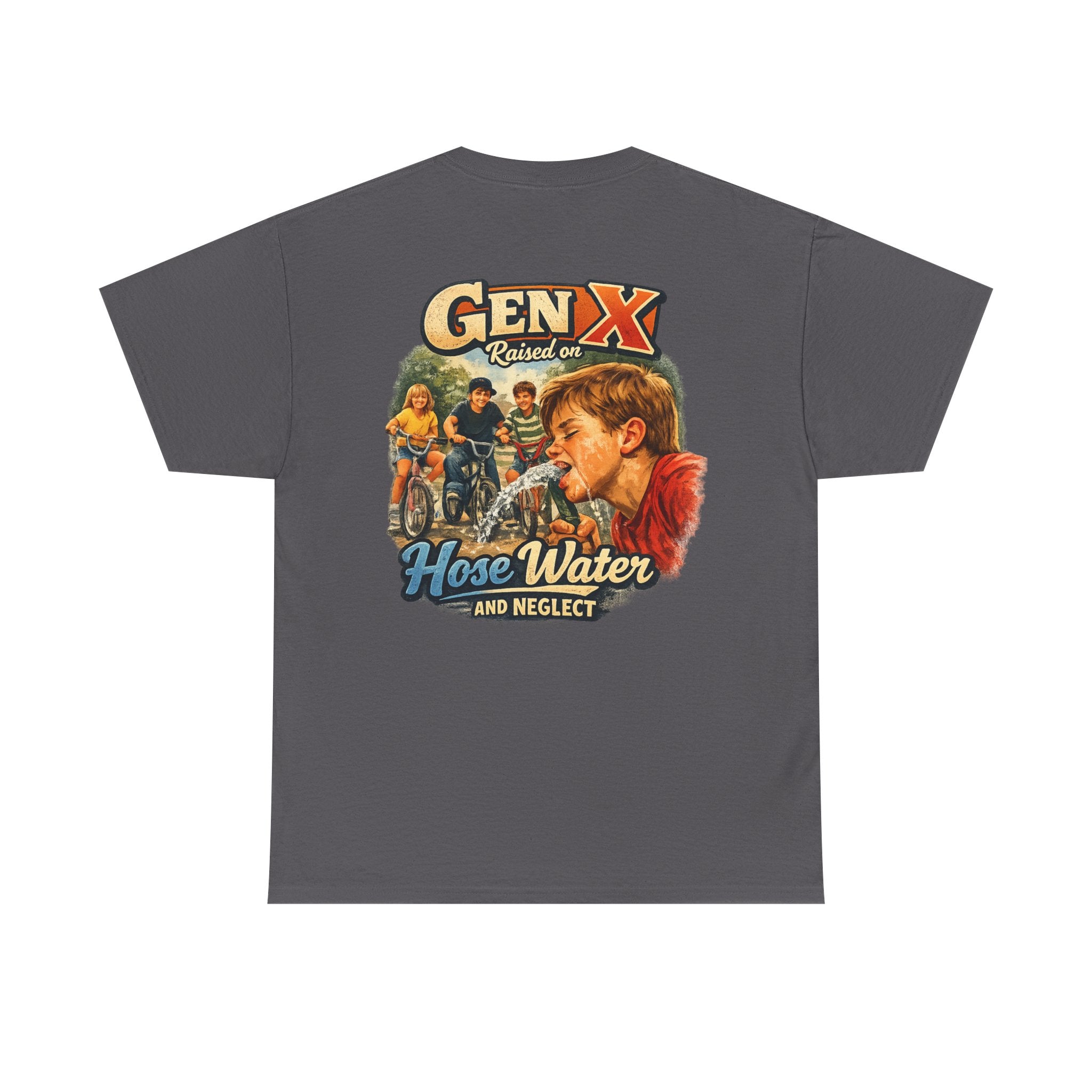 Gen X Hose Water and Neglect Unisex Heavy Cotton Tee