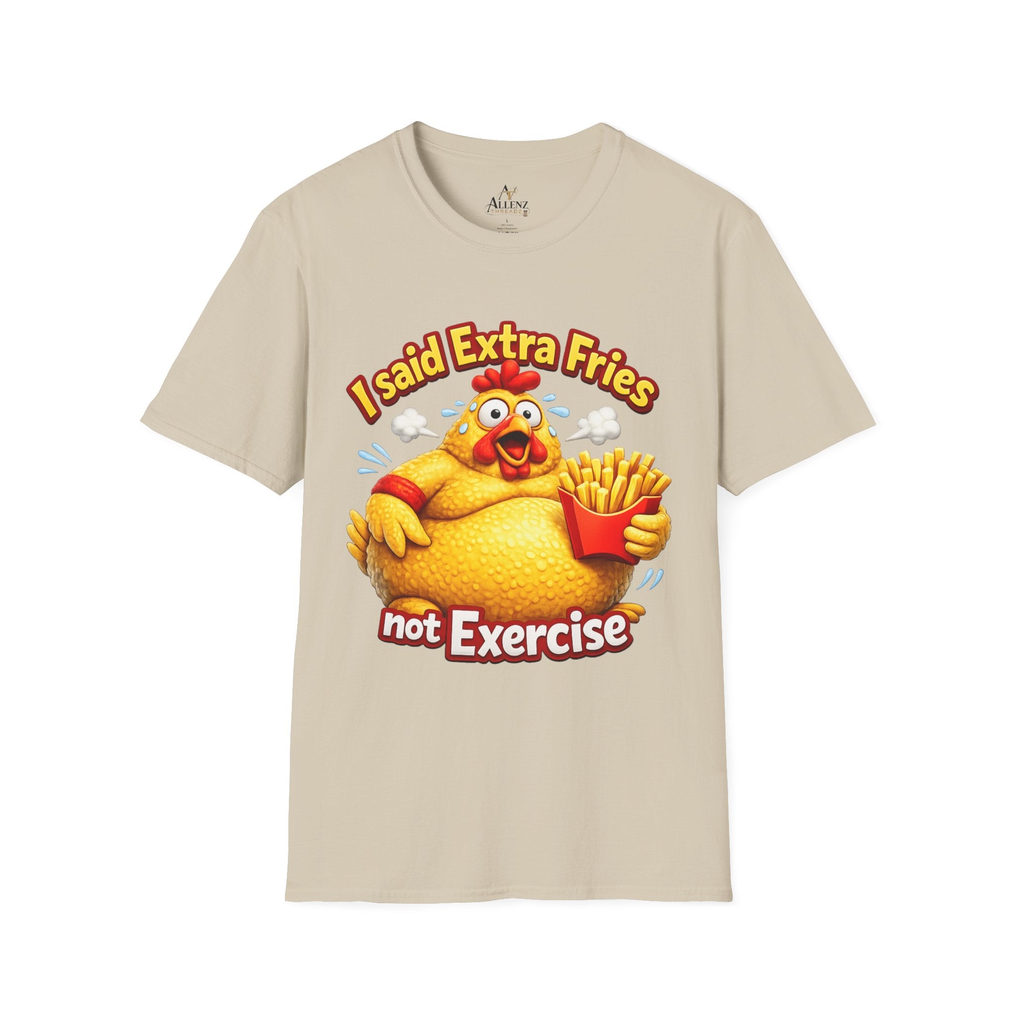 T-Shirt — “I Said Extra Fries, Not Exercise” Funny Chicken Graphic Tee