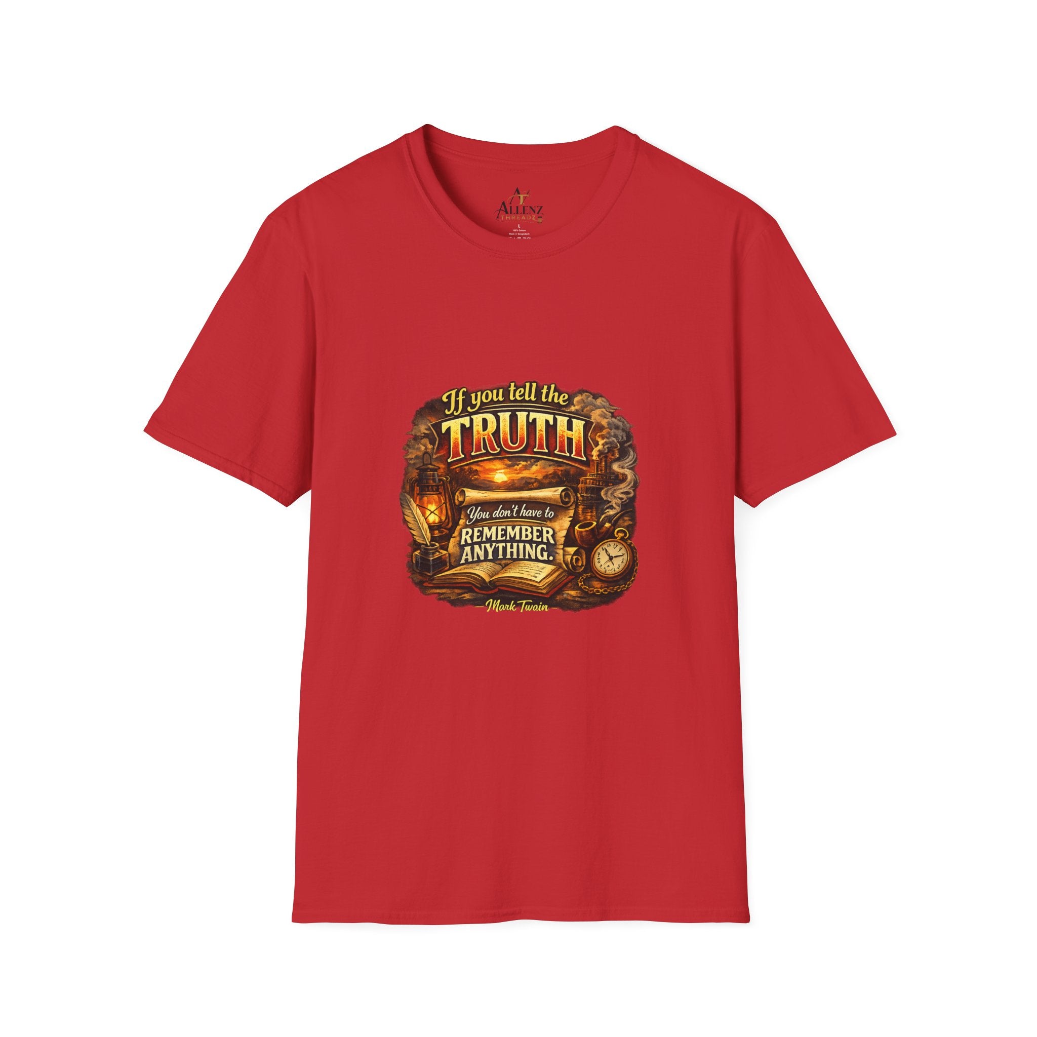 If you tell the truth Unisex Softstyle T-Shirt