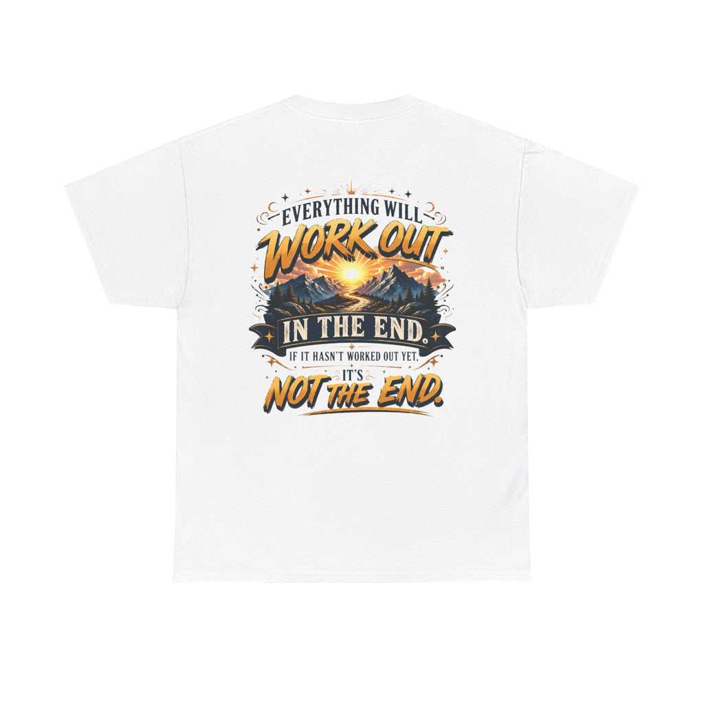 Everything Will Work Out Unisex Heavy Cotton Tee