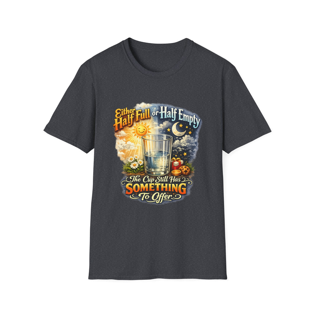 Glass Half Full or Half Empty T-Shirt — Inspirational Day & Night Positive Quote Tee