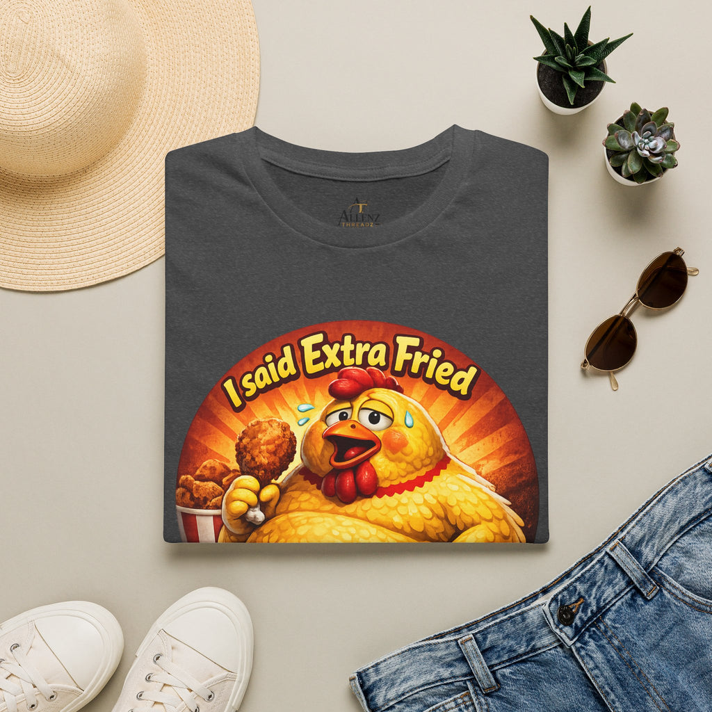 🍗 “I Said Extra Fried, Not Exercise!” 🍗