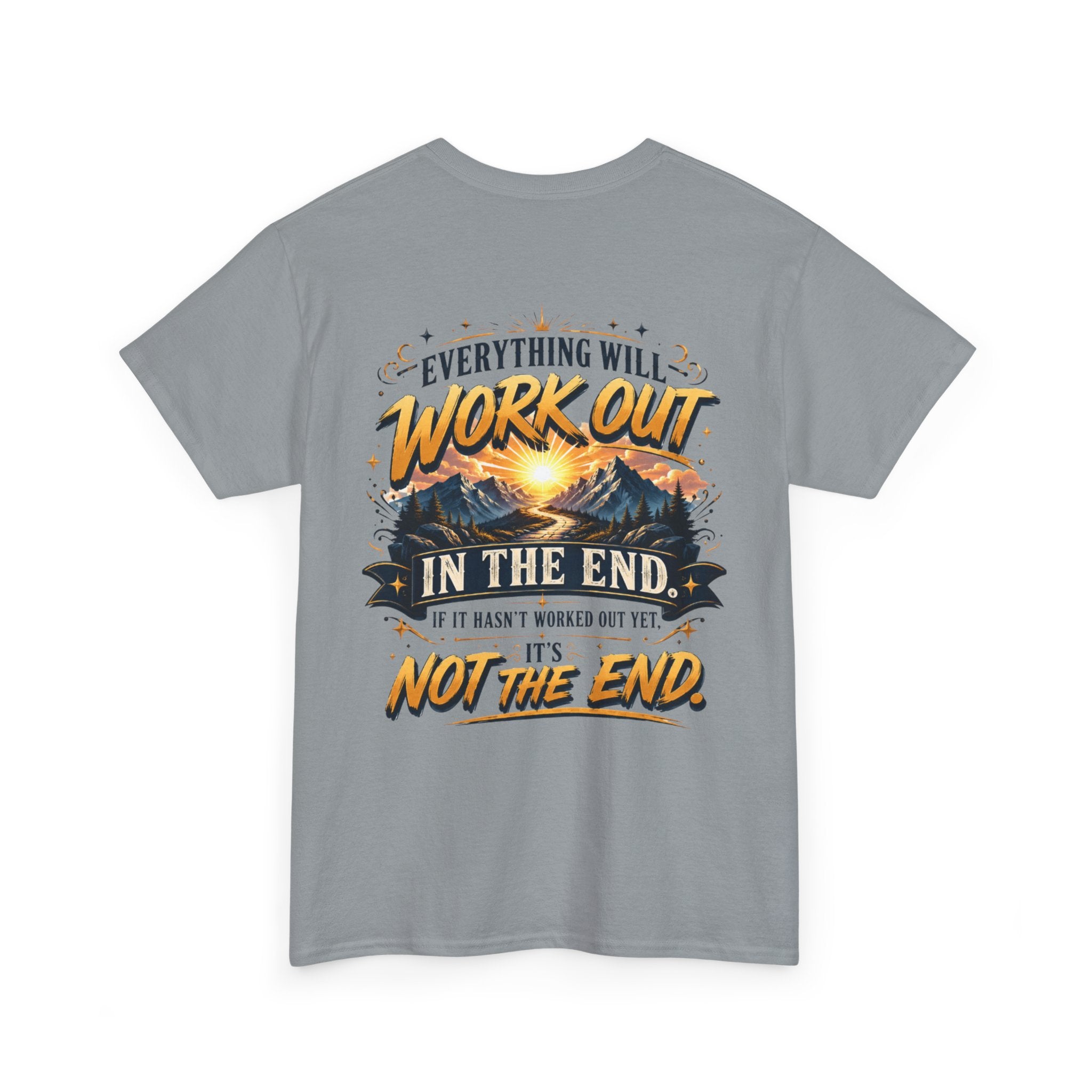 Everything Will Work Out Unisex Heavy Cotton Tee