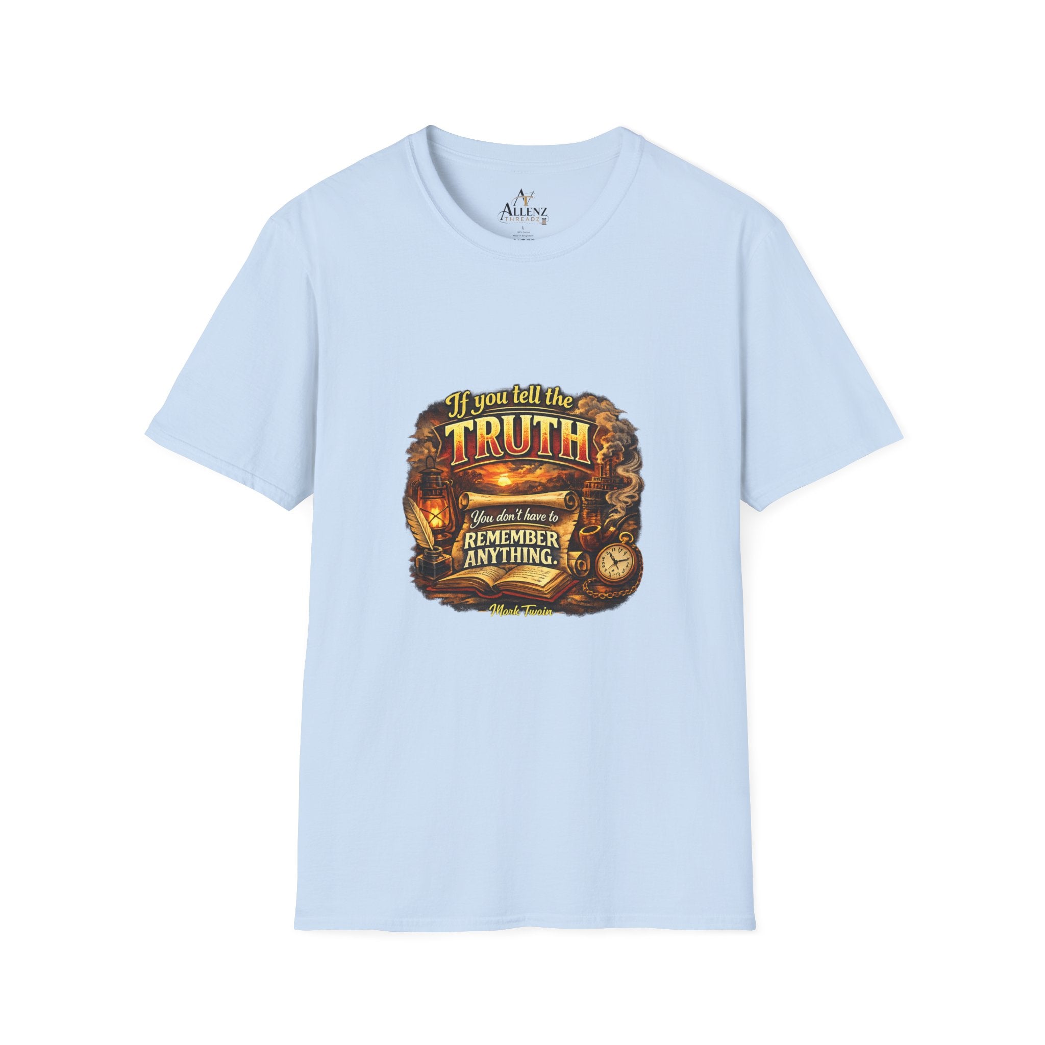 If you tell the truth Unisex Softstyle T-Shirt