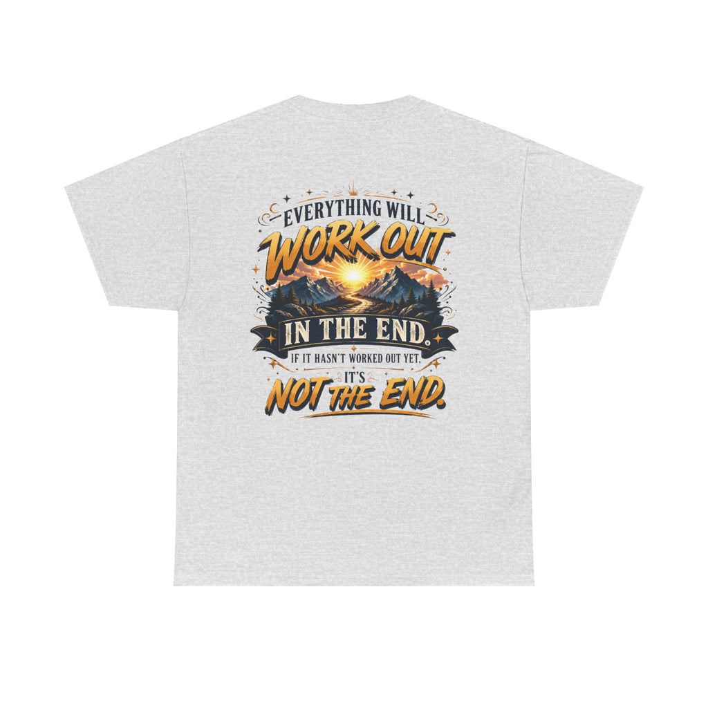 Everything Will Work Out Unisex Heavy Cotton Tee