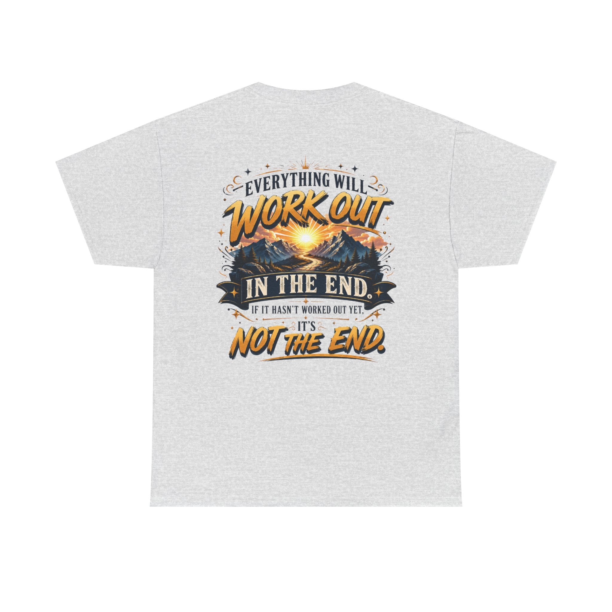 Everything Will Work Out Unisex Heavy Cotton Tee