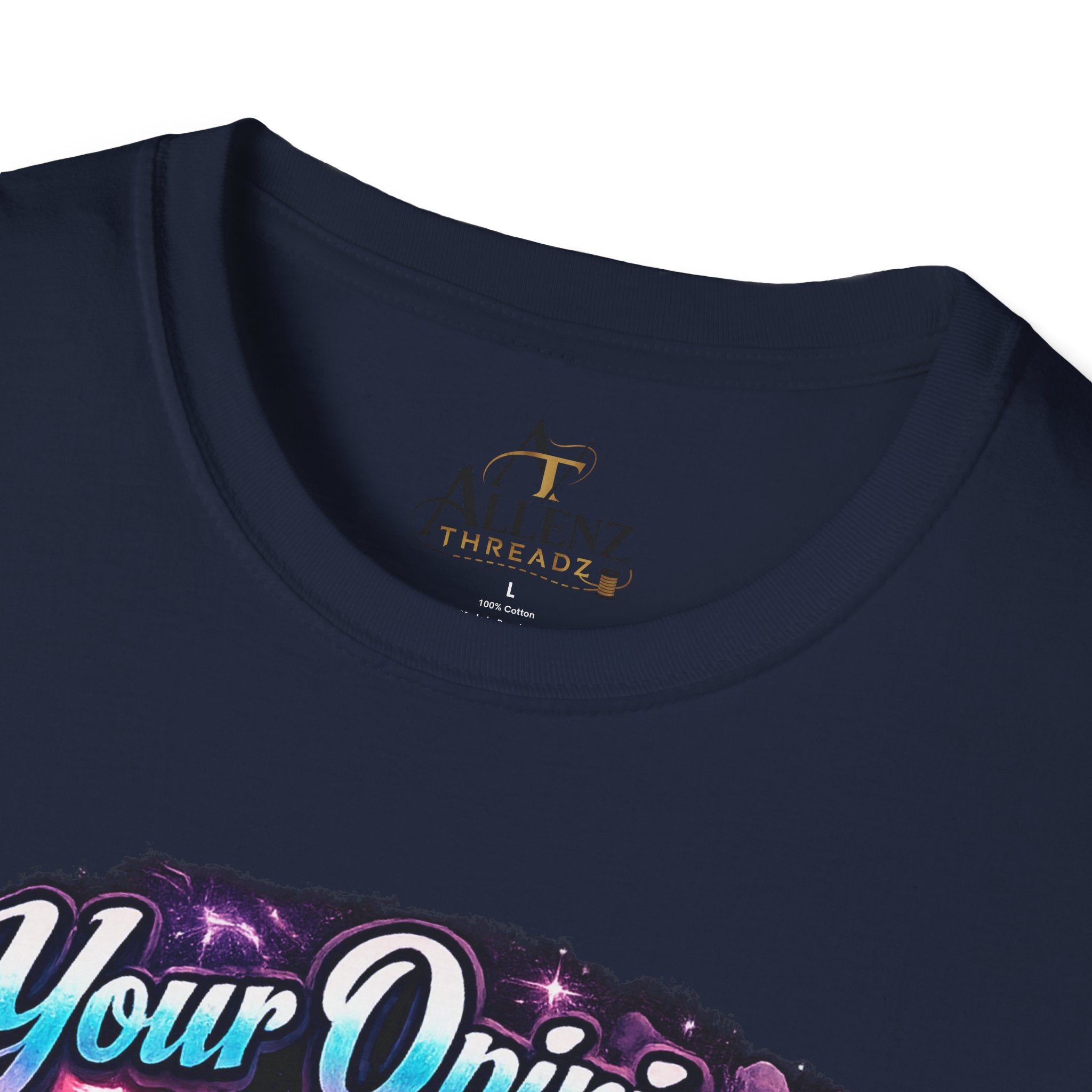 T-Shirt — "Your Opinion Doesn't Define Me, I Define Myself" Empowerment Graphic Tee
