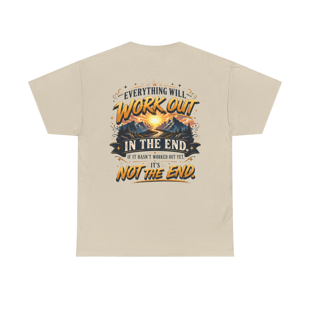 Everything Will Work Out Unisex Heavy Cotton Tee